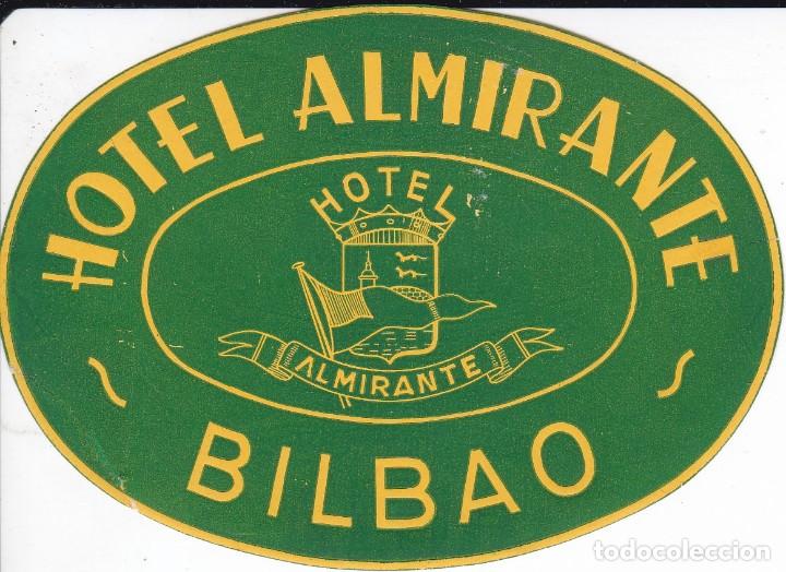 Etiquetas antiguas: ANTIGUA ETIQUETA DEL HOTEL ALMIRANTE DE BILBAO