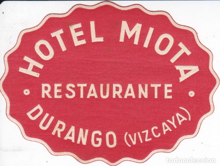 Etiquetas antiguas: ANTIGUA ETIQUETA DEL HOTEL MIOTA DE DURANGO - VIZCAYA