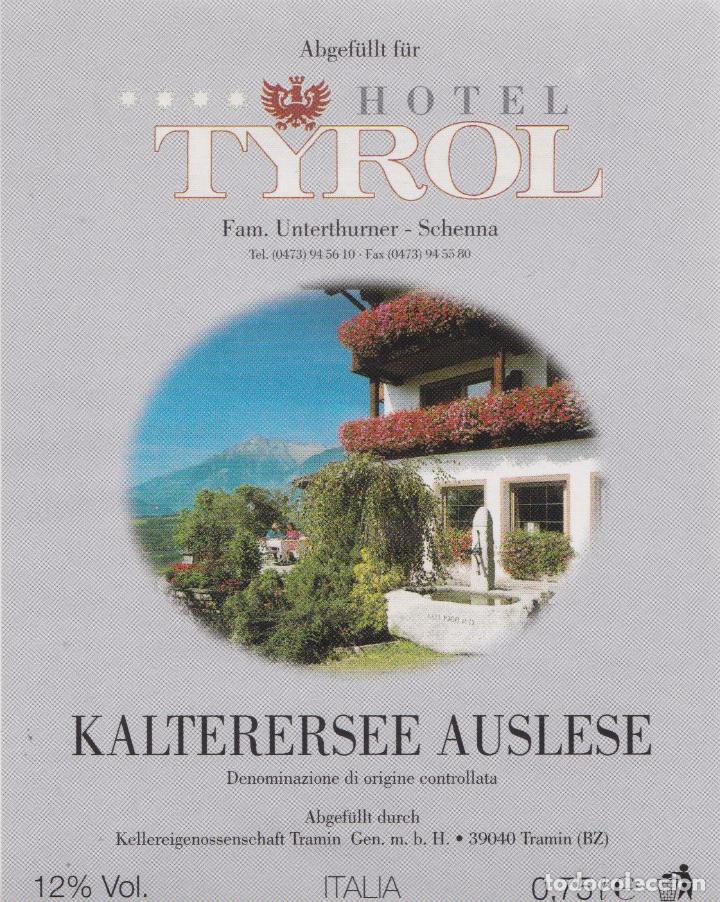 Etiquetas antiguas: ETIQUETA DE VINO KALTERERSEE AUSLESE HOTEL TYROL &ndash; TRAMIN - ITALIA