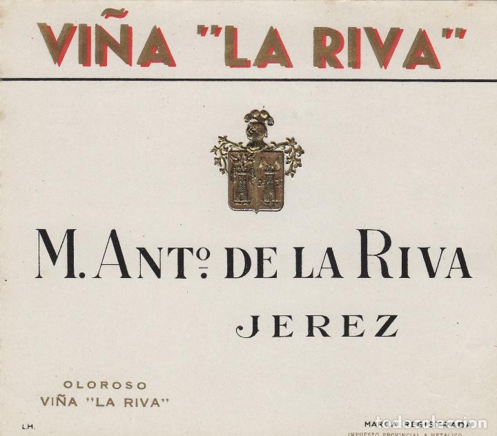 Etiquetas antiguas: DE LA RIVA M. ANT&ordm; . JEREZ OLOROSO VI&Ntilde;A LA RIVA . ETIQUETA VINO 13 X 11 CM ORIGINAL ref 9