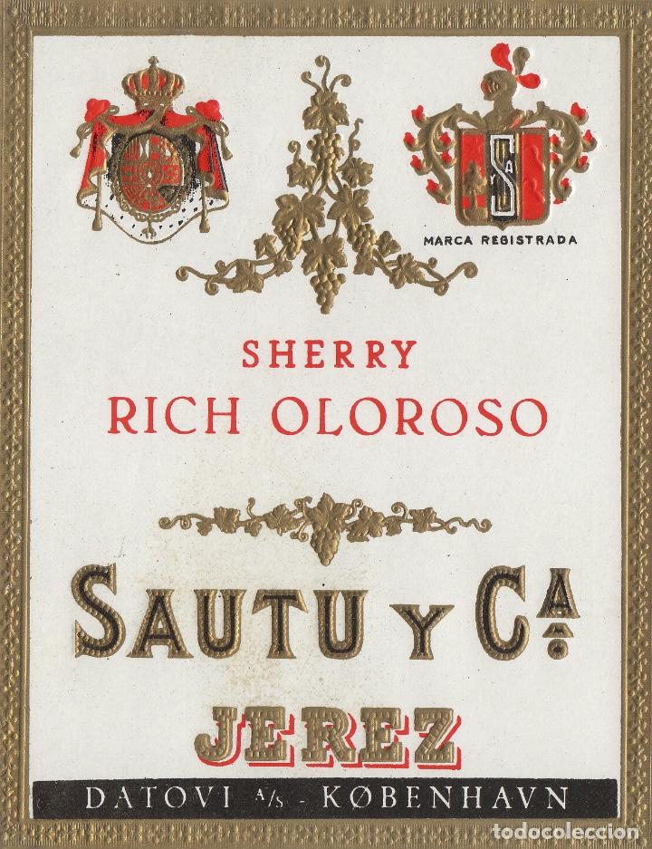 Etiquetas antiguas: SAUTU .JEREZ . SHERRY RICH OLOROSO . ETIQUETA VINO ORIGINAL ref 22