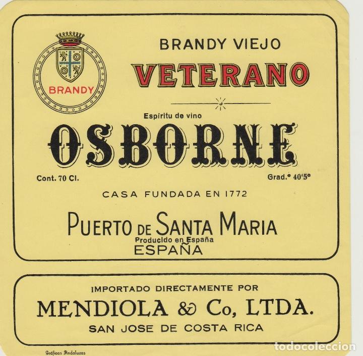 Etiquetas antiguas: OSBORNE . PUERTO DE SANTA MAR&Iacute;A . BRANDY VETERANO IMPORTADO C.RICA - , ETIQUETA VINO ORIGINAL ref 06