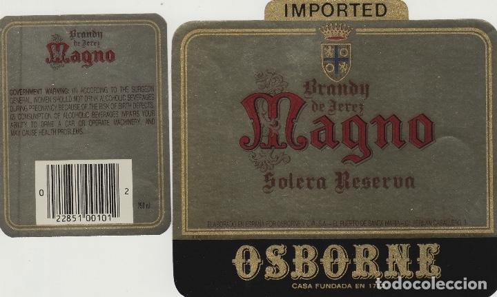Etiquetas antiguas: OSBORNE . PUERTO DE SANTA MAR&Iacute;A . BRANDY MAGNO IMPORTED - , ETIQUETA VINO ORIGINAL ref 17