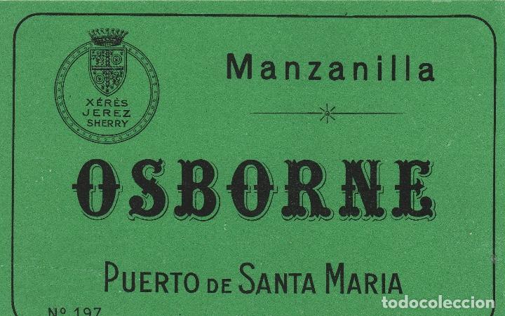 Etiquetas antiguas: OSBORNE . PUERTO DE SANTA MAR&Iacute;A . MANZANILLA - , ETIQUETA VINO ORIGINAL ref 52