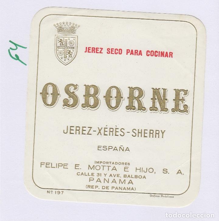 Etiquetas antiguas: OSBORNE . JEREZ . JEREZ SECO PARA COCINAR , IMPORTADO PANAMA . - , ETIQUETA VINO ORIGINAL ref 64