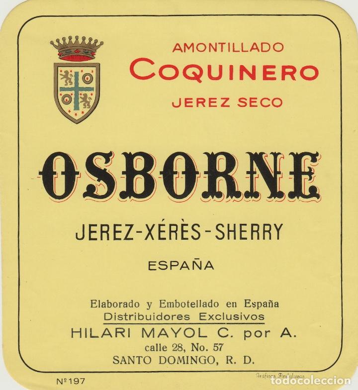 Etiquetas antigas: OSBORNE . JEREZ . AMONTILLADO JEREZ SECO COQUINERO IMPORTADO - , ETIQUETA VINO ORIGINAL ref 66