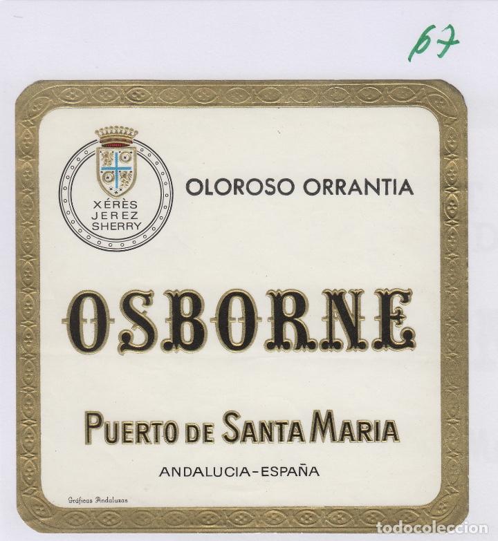 Etiquetas antigas: OSBORNE . PUERTO DE Santa Maria . OLOROSO ORRANTIA - , ETIQUETA VINO ORIGINAL ref 67