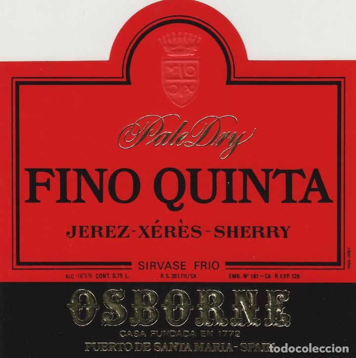 Alte Etiketten: OSBORNE . JEREZ . FINO QUINTA &iexcl;&iexcl;VARIEDAD&iexcl;&iexcl; SIN COLOR DORADO EN ESCUDO . ETIQUETA DE VINO ref 72