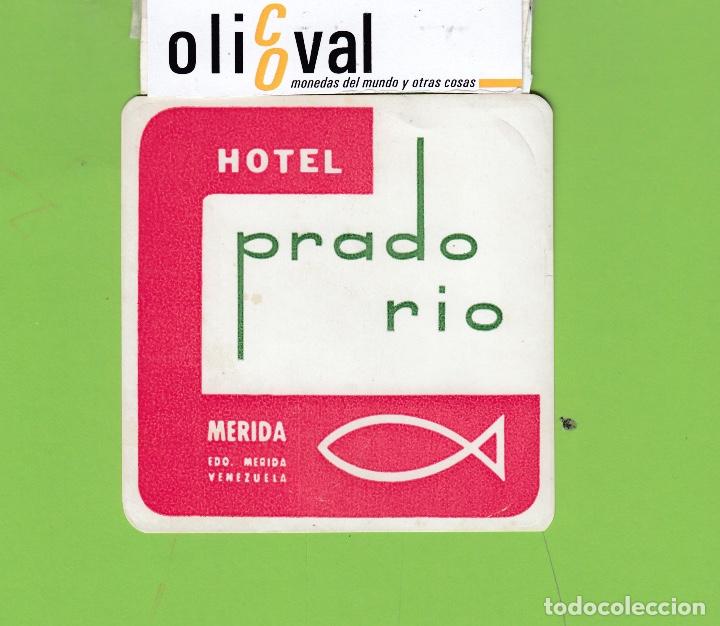 Etiquetas antiguas: ETIQUETA HOTEL PRADO RIO MERIDA VENEZUELA .TROQUEL 93 X 90 mm EH3465