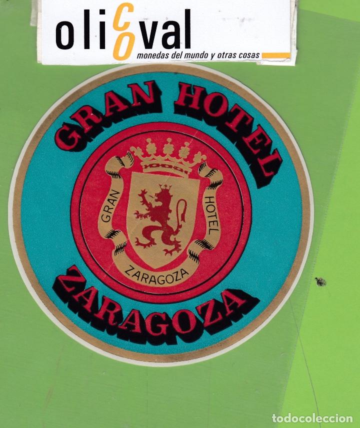 Etiquetas antiguas: ETIQUETA HOTEL GRAN HOTEL ZARAGOZA ESPA&Ntilde;A TROQUEL 95 mm EH3483