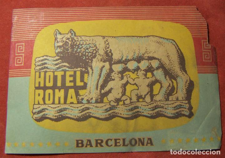 Etiquetas antiguas: Etiqueta del hotel Roma. Barcelona. SE&Ntilde;ALES DE USO