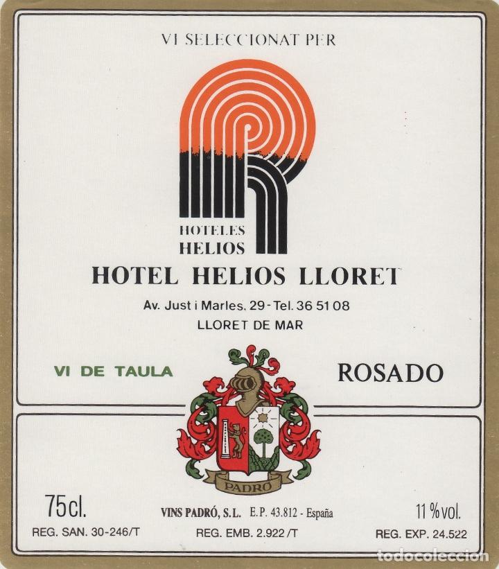 Etiquetas antiguas: TARRAGONA . HOTEL HELIOS LLORET , VI DE TAULA , PADRO . ETIQUETA DE VINO ref 197