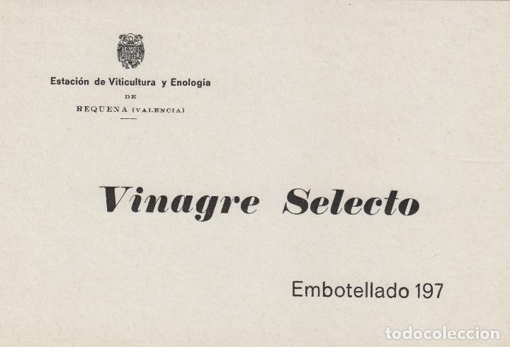 Etiquetas antiguas: VALENCIA .REQUENA , ESTACION VITICULTURA , VINAGRE SELECTO EMBOTELLADO 197 .ETIQUETA DE VINO ref 211