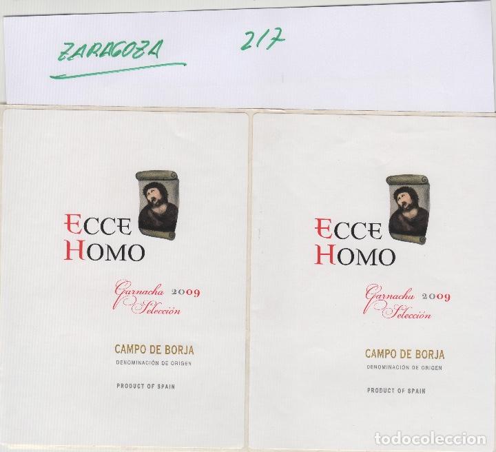 Etiquetas antiguas: ZARAGOZA . ECCE HOMO 2009 , CAMPO DE BORJA , sin despegar, lote de 2 .ETIQUETA DE VINO ref 216