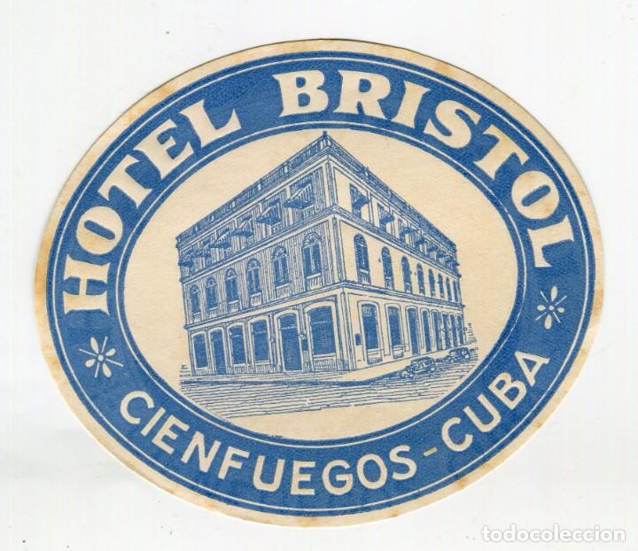 Etiquetas antiguas: CUBA - CIENFUEGOS - ETIQUETA HOTEL BRISTOL (8,8 X 10 CMS. APROX.) A&Ntilde;OS 50