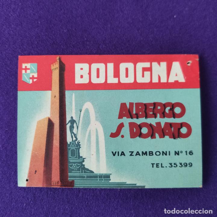 Etiquetas antiguas: ETIQUETA DE HOTEL EXTRANJERA. ALBERGO S.DONATO. BOLOGNA. BOLONIA. ITALIA.