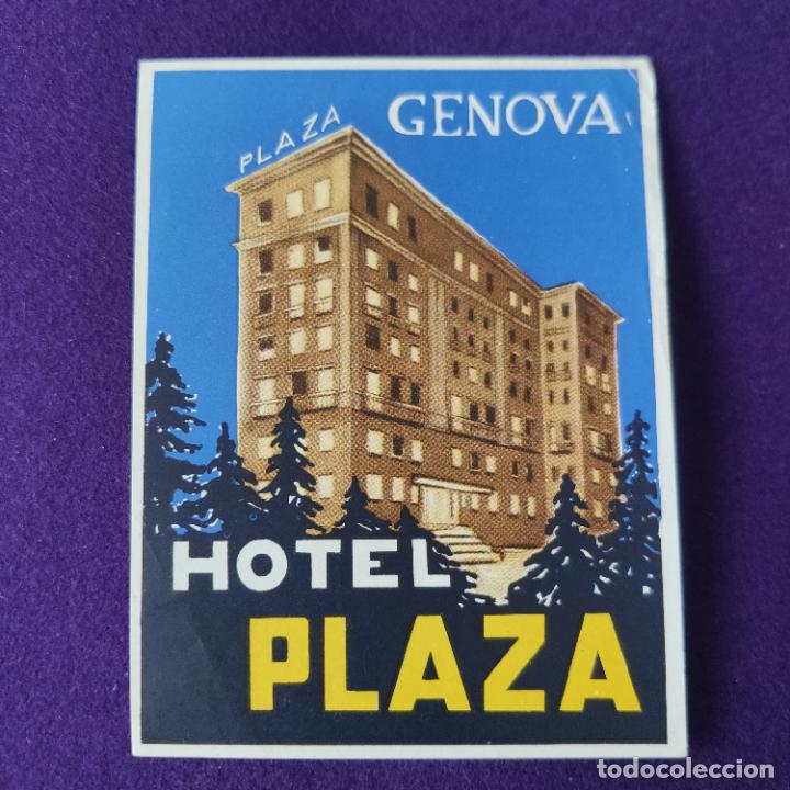 Etiquetas antiguas: ETIQUETA DE HOTEL EXTRANJERA. HOTEL PLAZA. GENOVA. ITALIA.