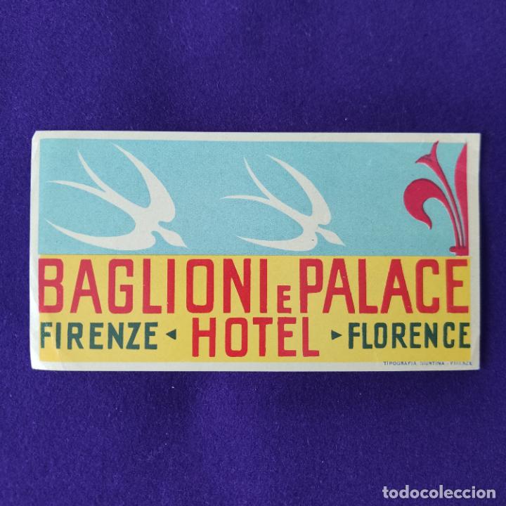 Etiquetas antiguas: ETIQUETA DE HOTEL EXTRANJERA. HOTEL BAGLIONI E PALACE. FIRENZE. FLORENCE. ITALIA.
