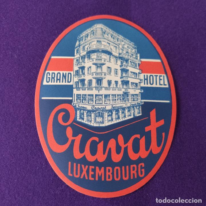 Etiquetas antiguas: ETIQUETA DE HOTEL EXTRANJERA. GARND HOTEL CRAVAT. LUXEMBOURG. LUXENBURGO.