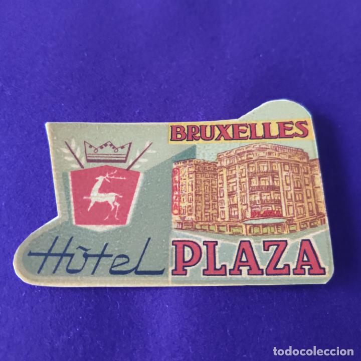 Etiquetas antiguas: ETIQUETA DE HOTEL EXTRANJERA. HOTEL PLAZA. BRUXELLES. BRUSELAS. BELGICA.