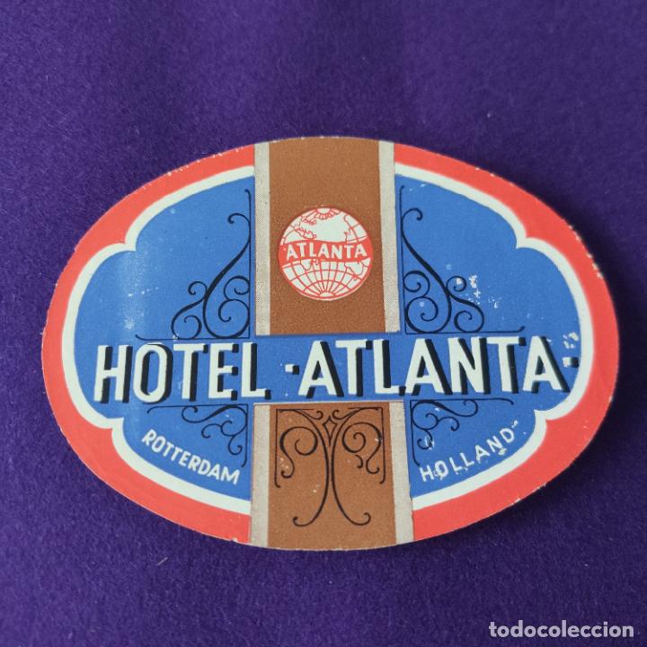 Etiquetas antiguas: ETIQUETA DE HOTEL EXTRANJERA. HOTEL ATLANTA. ROTTERDAM. HOLANDA.