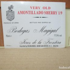 Etiquetas antiguas: ANTIGUA ETIQUETA, VERY OLD AMONTILLADO SHERRY 1/9 BODEGAS MAGIGAL