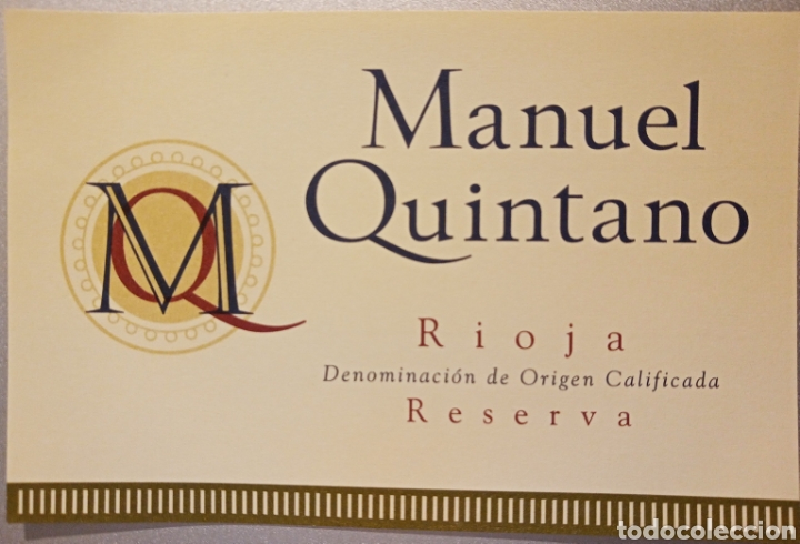 Etiquetas antiguas: ETIQUETA MANUEL QUINTANO RESERVA. BODEGAS SOLAGŪEN