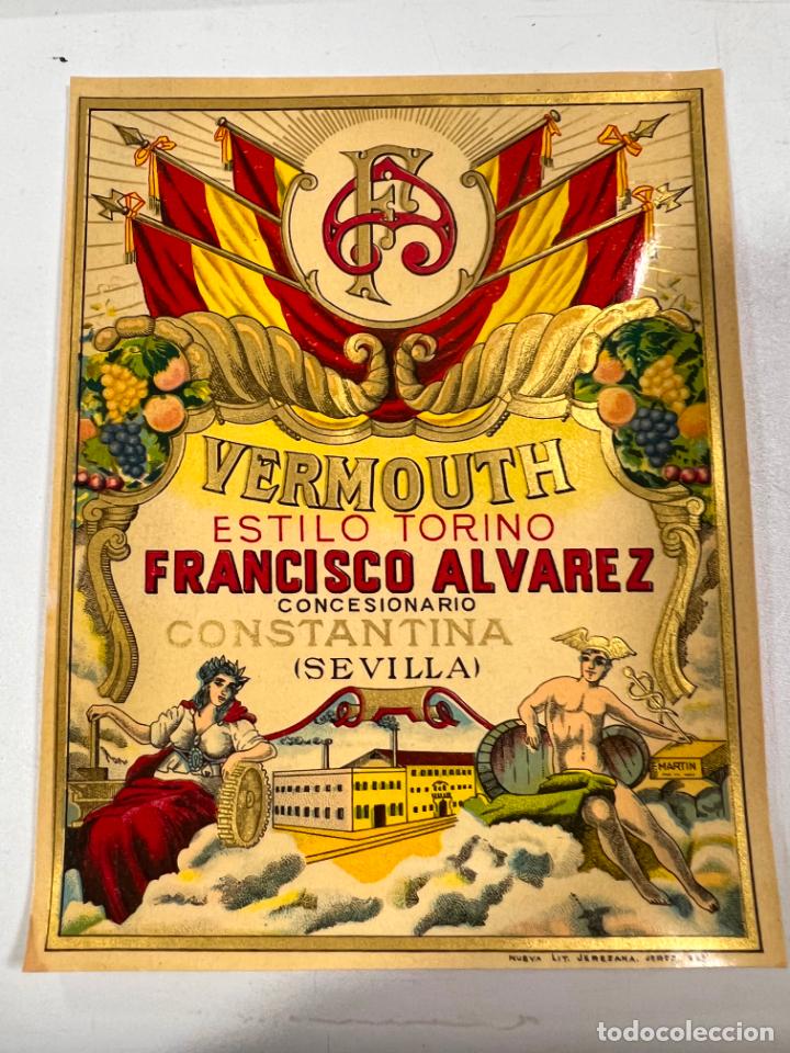 Alte Etiketten: ETIQUETA. VERMOUTH. ESTILO TORINO. FRANCISCO ALVAREZ. CONCESIONARIO CONSTANTINA. SEVILLA