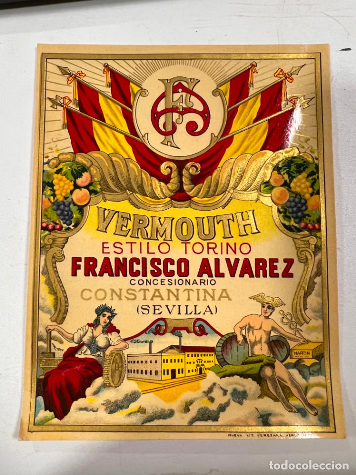 Alte Etiketten: ETIQUETA. VERMOUTH. ESTILO TORINO. FRANCISCO ALVAREZ. CONCESIONARIO CONSTANTINA. SEVILLA