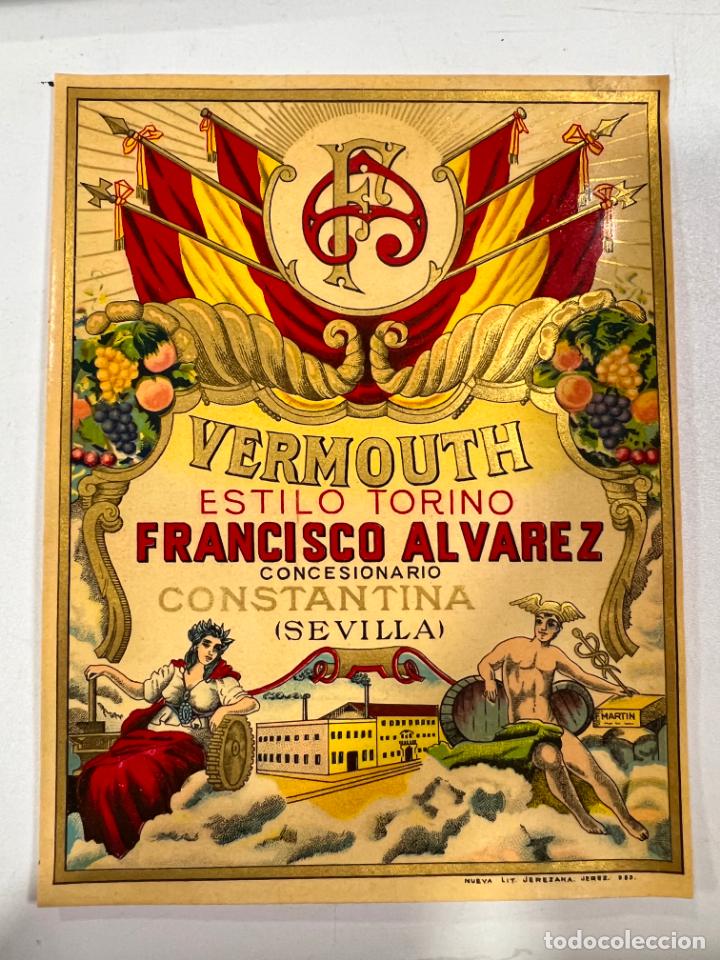 Alte Etiketten: ETIQUETA. VERMOUTH. ESTILO TORINO. FRANCISCO ALVAREZ. CONCESIONARIO CONSTANTINA. SEVILLA