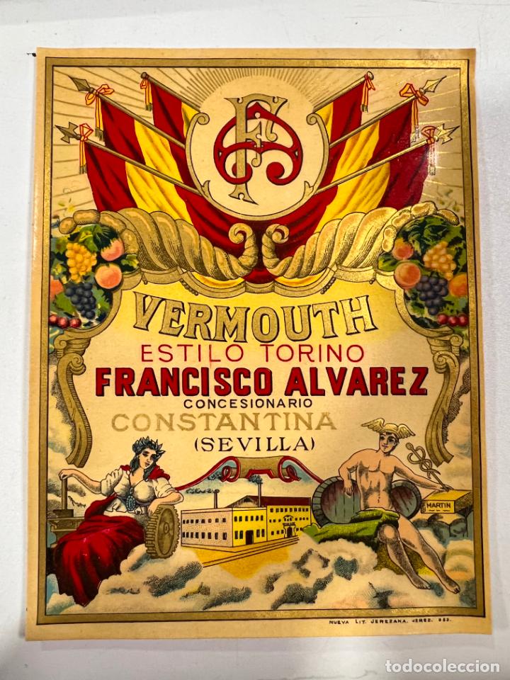 Alte Etiketten: ETIQUETA. VERMOUTH. ESTILO TORINO. FRANCISCO ALVAREZ. CONCESIONARIO CONSTANTINA. SEVILLA