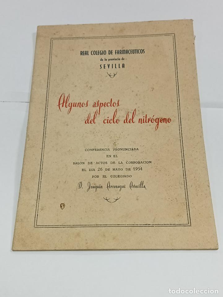 Etichette antiche: ALGUNOS ASPECTOS DEL CICLO DEL NITR&Oacute;GENO. CONFERENCIA POR JOAQUIN ARCENEGUI AVECILLA. 1954