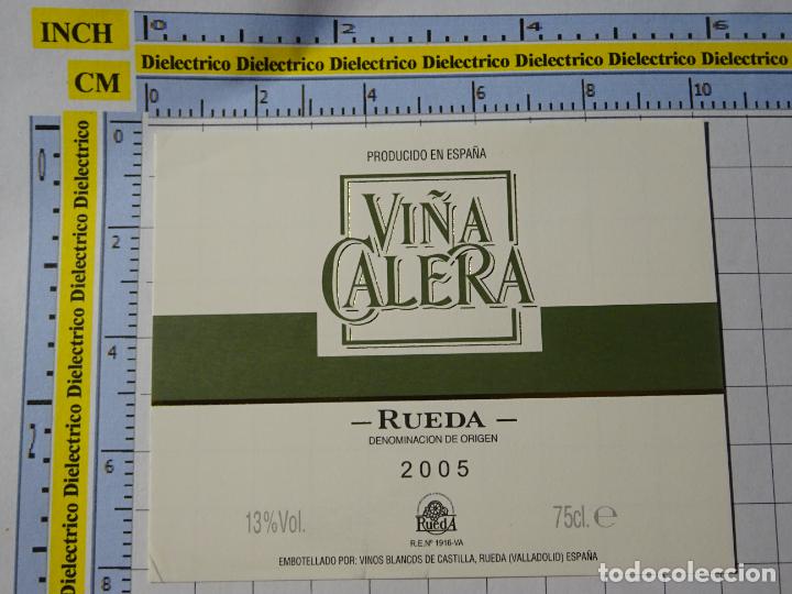 Old Labels: ETIQUETA DE BEBIDAS. VINO LICORES. VINO DE VALLADOLID. RUEDA 2005 VI&Ntilde;A CALERA. 60