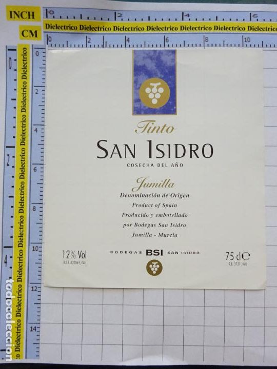 Alte Etiketten: ETIQUETA DE BEBIDAS. VINO LICORES. VINO DE MURCIA. TINTO SAN ISIDRO JUMILLA . 99