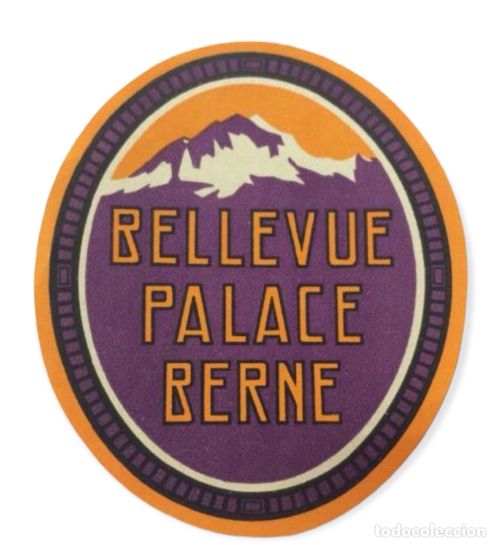Etiquetas antiguas: ETIQUETA HOTEL BELLEVUE PALACE, BERNA SUIZA, LUGGAGE LABEL.