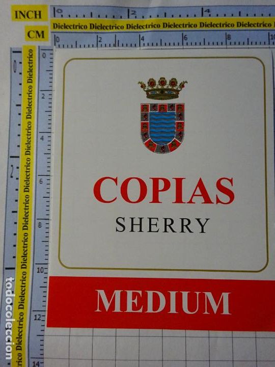 Etichette antiche: ETIQUETA DE BEBIDAS. VINO LICORES. C&Aacute;DIZ. COPIAS SHERRY MEDIUM. 2365