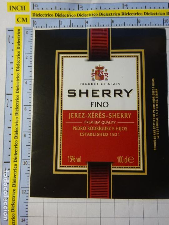 Old Labels: ETIQUETA DE BEBIDAS. VINO LICORES. C&Aacute;DIZ. SHERRY FINO JEREZ PEDRO RODR&Iacute;GUEZ. 2371
