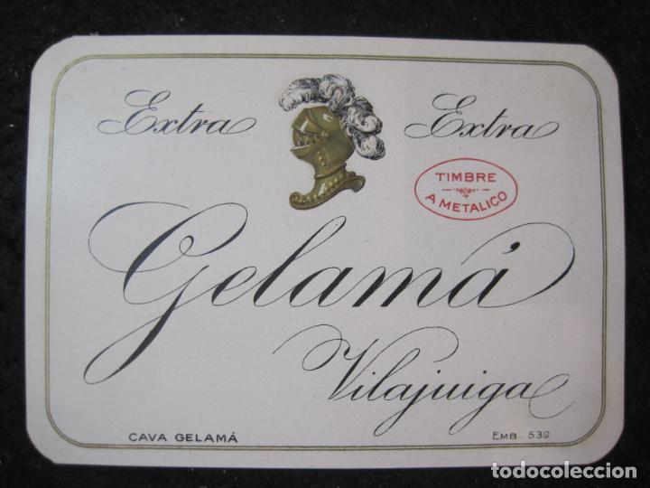 Old Labels: VILAJUIGA-GELAMA EXTRA-CAVA GELAMA-ETIQUETA ANTIGUA-VER FOTOS-(92.142)