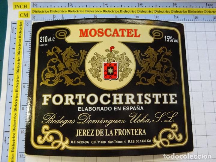 Alte Etiketten: ETIQUETA DE BEBIDAS. VINO LICORES. C&Aacute;DIZ. FORTO CHRISTIE MOSCATEL. 478