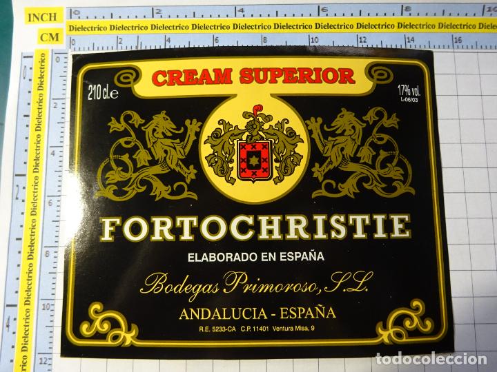 Etiquetas antiguas: ETIQUETA DE BEBIDAS. VINO LICORES. C&Aacute;DIZ. FORTO CHRISTIE CREAM SUPERIOR. 477