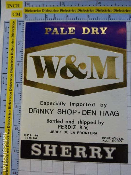 Etichette antiche: ETIQUETA DE BEBIDAS. VINO LICORES. C&Aacute;DIZ. JEREZ PALE DRY W&M 486