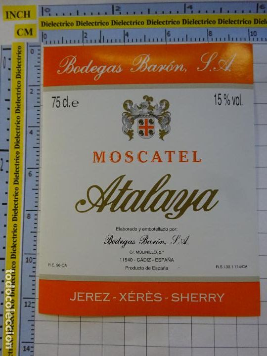 Etichette antiche: ETIQUETA DE BEBIDAS. VINO LICORES. C&Aacute;DIZ. JEREZ MOSCATEL ATALAYA BAR&Oacute;N. 493