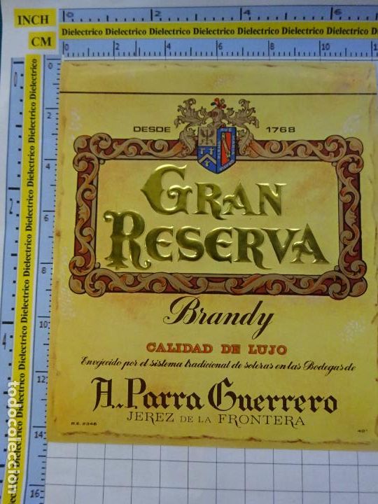 Old Labels: ETIQUETA DE BEBIDAS. VINO LICORES. C&Aacute;DIZ. PARRA GUERRERO BRANDY GRAN RESERVA. 505