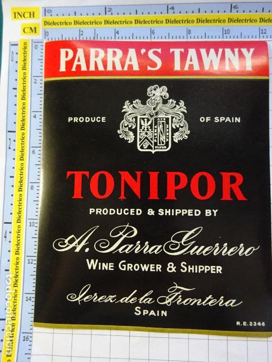 Alte Etiketten: ETIQUETA DE BEBIDAS. VINO LICORES. C&Aacute;DIZ.JEREZ PARRA'S AWNY TONIPOR PARRA GUERRERO. 506