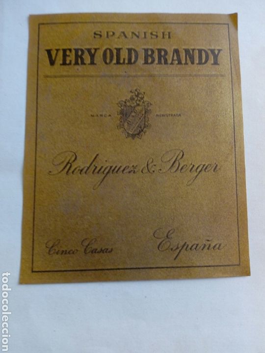 Etiquetas antiguas: Etiqueta publicidad SPANISH VERY OLD BRANDY - RODRIGUEZ AND BERGER. CINCO CASAS