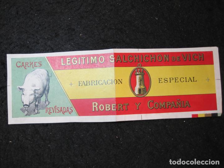 Etichette antiche: VIC-LEGITIMO SALCHICHON DE VICH-ROBERT Y COMPA&Ntilde;IA-ETIQUETA ANTIGUA-VER FOTOS-(94.166)