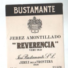 Etiquetas antiguas: REVERENCIA, BUSTAMANTE - JEREZ AMONTILLADO SHERRY - JOSE BUSTAMANTE - JEREZ - ANTIGUA ETIQUETA. Lote 345796093