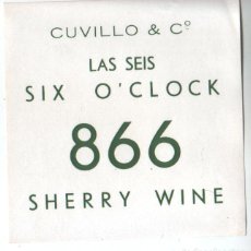 Etiquetas antiguas: 866 - LAS SEIS, SIX O'CLOCK - SHERRY WINE - BODEGAS CUVILLO & Cª - IMPORTACION - ANTIGUA ETIQUETA. Lote 346297763