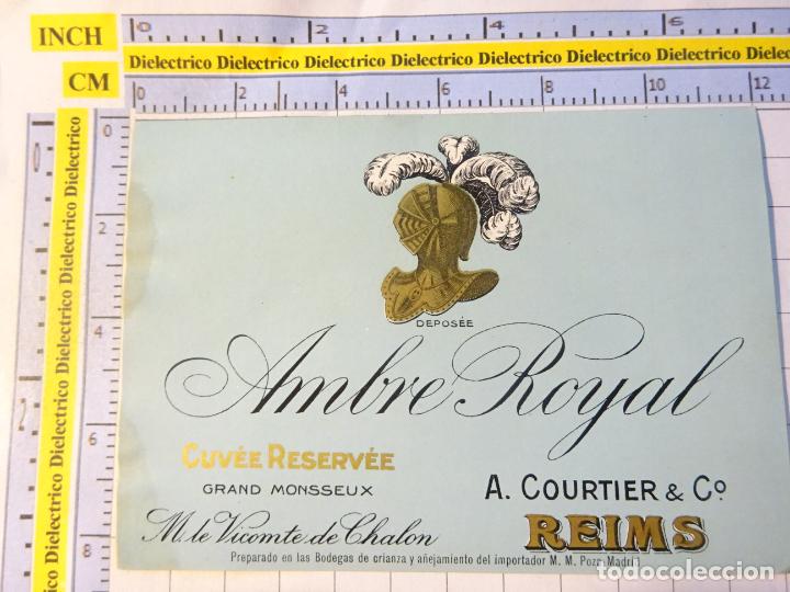 Etichette antiche: ETIQUETA DE BEBIDAS. VINO LICORES. AMBRE ROYAL CUVEE RESERV&Eacute;E REIMS FRANCIA. 373