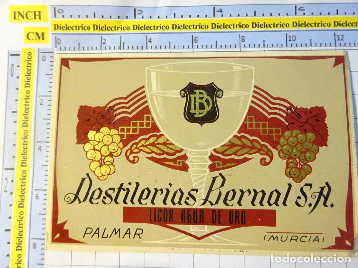 Etichette antiche: ETIQUETA DE BEBIDAS. VINO LICORES. DESTILERIAS BERNAL LICOR AGUA DE ORO, PALMAR MURCIA. 374